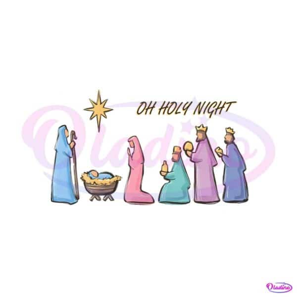 oh-holy-night-true-story-nativity-svg