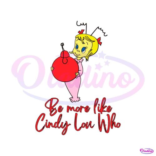 be-more-like-cindy-lou-who-svg