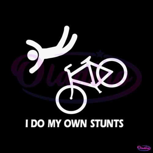 funny-i-do-my-own-stunts-svg