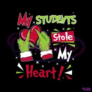 cute-grinch-students-stole-my-heart-svg