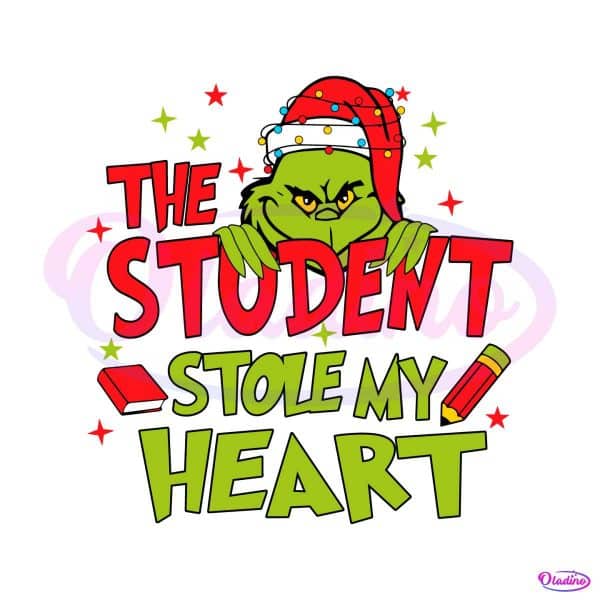 my-students-stole-my-heart-grinch-vibe-svg