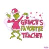 pink-grinchs-favorite-teacher-svg