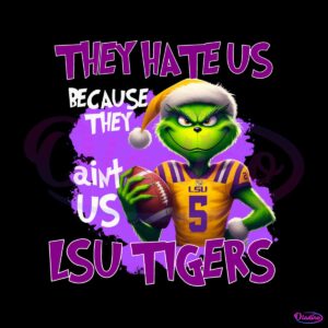 lsu-tigers-hate-us-because-they-aint-us-png