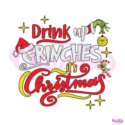 drink-up-grinches-its-christmas-svg