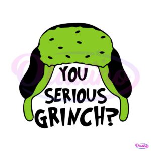 you-serious-grinch-clark-griswold-hat-svg