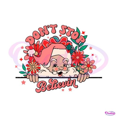 floral-santa-dont-stop-believin-svg