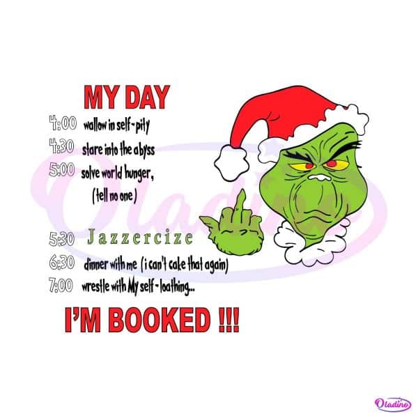 grinch-face-im-booked-my-day-svg