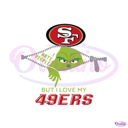 grinch-i-hate-people-but-i-love-my-49ers-svg