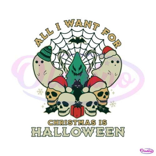 all-i-want-for-christmas-is-halloween-svg