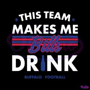 buffalo-bills-this-team-makes-me-drink-svg