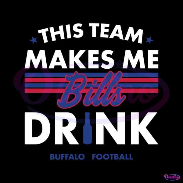 buffalo-bills-this-team-makes-me-drink-svg