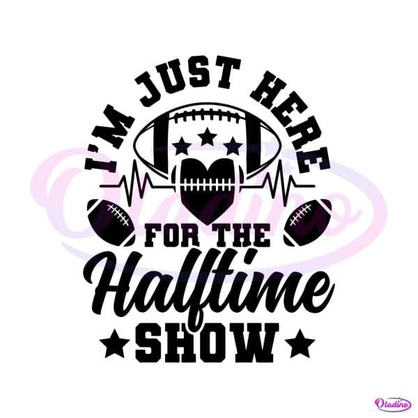im-just-here-for-the-halftime-show-svg
