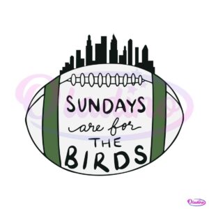 sundays-are-for-the-birds-philly-super-bowl-svg