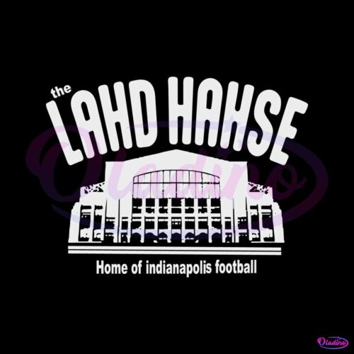 the-lahd-hahse-home-of-indianapolis-football-svg