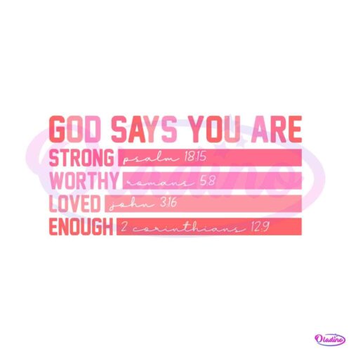 valentine-god-says-you-are-strong-worthy-svg