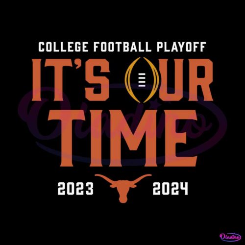 texas-longhorns-college-football-playoff-its-our-time-svg