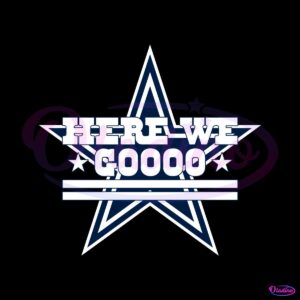 dallas-cowboys-football-here-we-go-svg