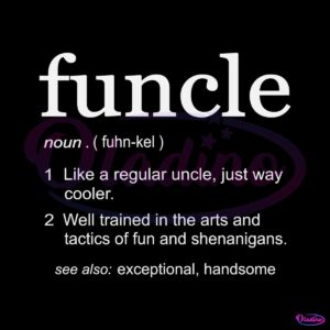 funcle-definition-uncle-to-be-svg