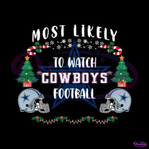 most-likely-to-watch-cowboys-football-svg