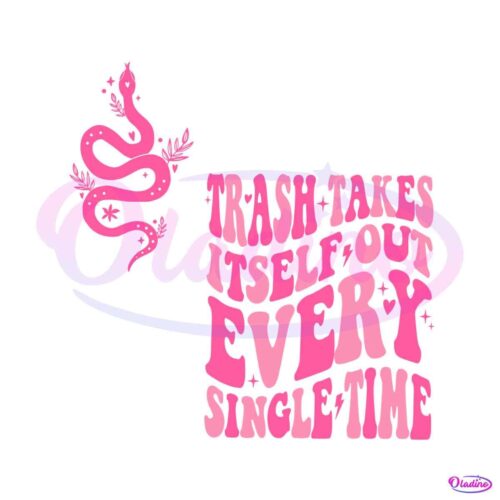 trash-takes-itself-out-every-single-time-svg