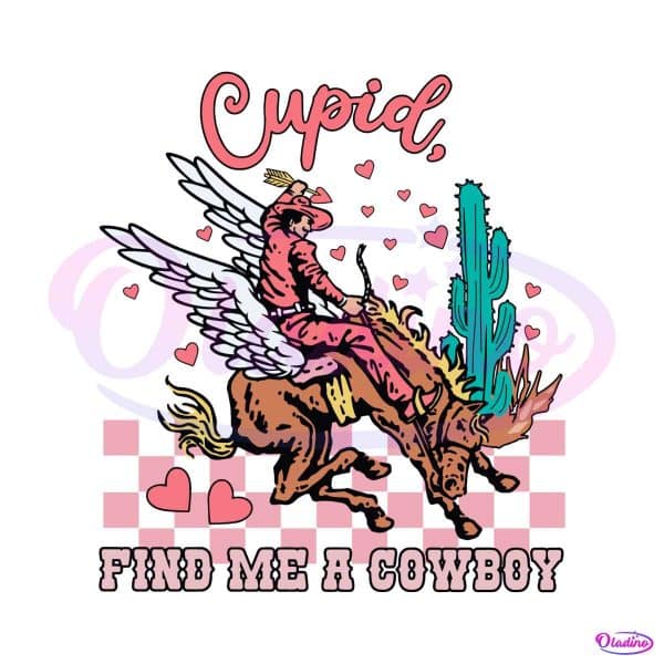 cupid-find-me-a-cowboy-western-valentines-svg