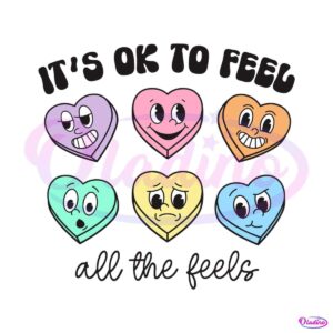 valentine-its-ok-to-feel-all-the-feels-svg