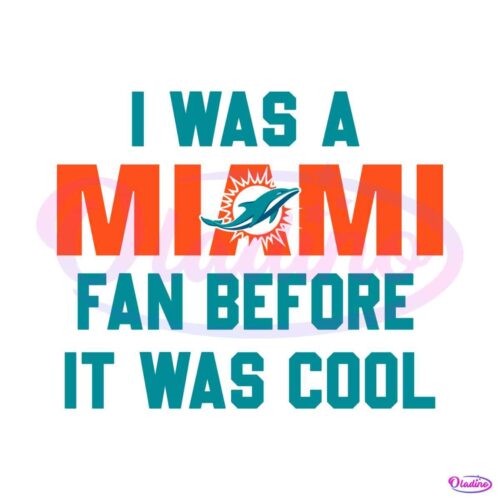 vintage-i-was-a-miami-fan-before-it-was-cool-svg