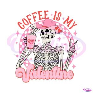 coffee-is-my-valentine-pink-skeleton-svg