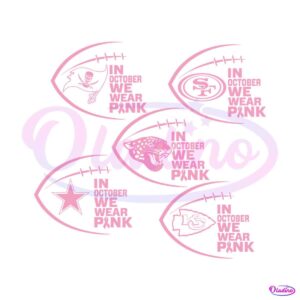 in-october-we-wear-pink-nfl-team-svg-bundle