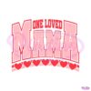 one-loved-mama-valentines-day-svg