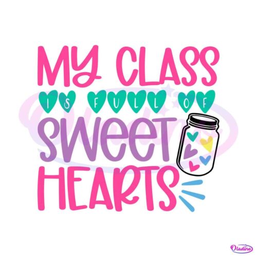 my-class-is-full-of-sweet-hearts-svg