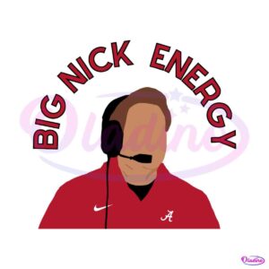 big-nick-saban-energy-alabama-crimson-tide-svg