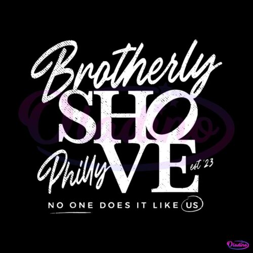 brotherly-shove-philly-no-one-does-it-like-us-svg