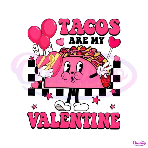 retro-tacos-are-my-valentine-png