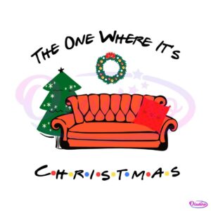 the-one-where-its-christmas-svg