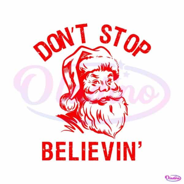 dont-stop-believin-santa-claus-svg