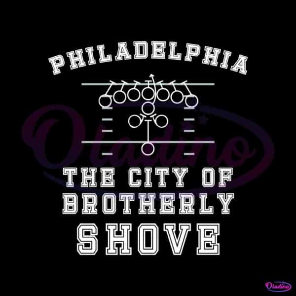 philadelphia-the-city-of-brotherly-shove-svg