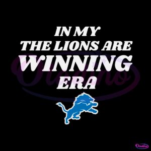 in-my-the-lions-are-winning-era-svg