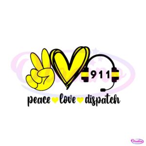 Peace Love Dispatch Svg 911 Dispatcher SVG Download File