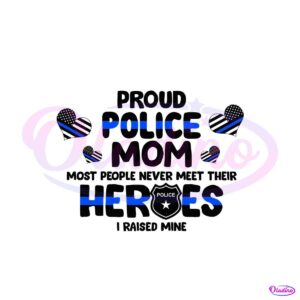 Proud Police Mom SVG Jobs SVG Graphic Design File