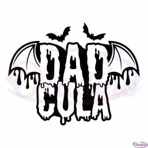 Dadcula Halloween Spooky Daddy SVG For Cricut Sublimation Files