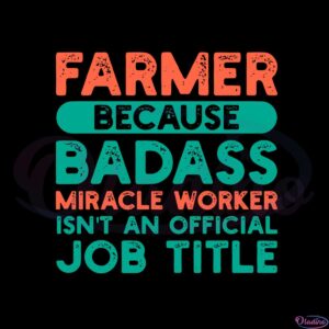 Farmer Miracle Worker Farm Funny Svg Graphic Designs Files