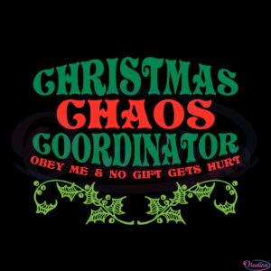 Christmas Chaos Coordinator Fitted Scoop Svg Cutting Files
