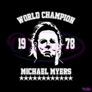 Vintage World Champion Michael Myers 1978 Svg Cricut File