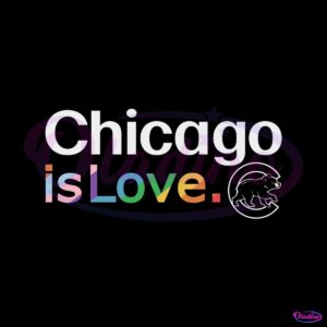 Chicago Cubs Is Love City Pride SVG MLB Pride SVG Cricut File