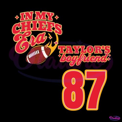 in-my-chiefs-era-taylors-boyfriend-87-svg