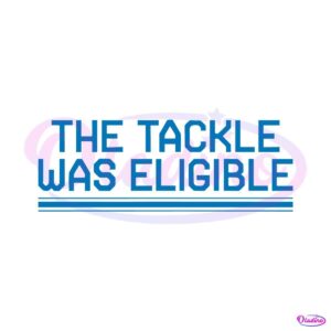 the-tackle-was-eligible-detroit-football-svg