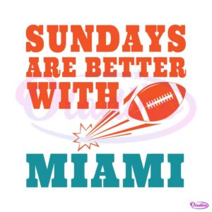 sundays-are-better-with-miami-svg