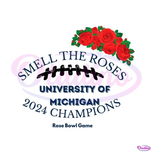 smell-the-roses-university-of-michigan-champions-svg