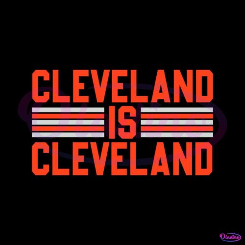 cleveland-is-cleveland-nfl-football-svg